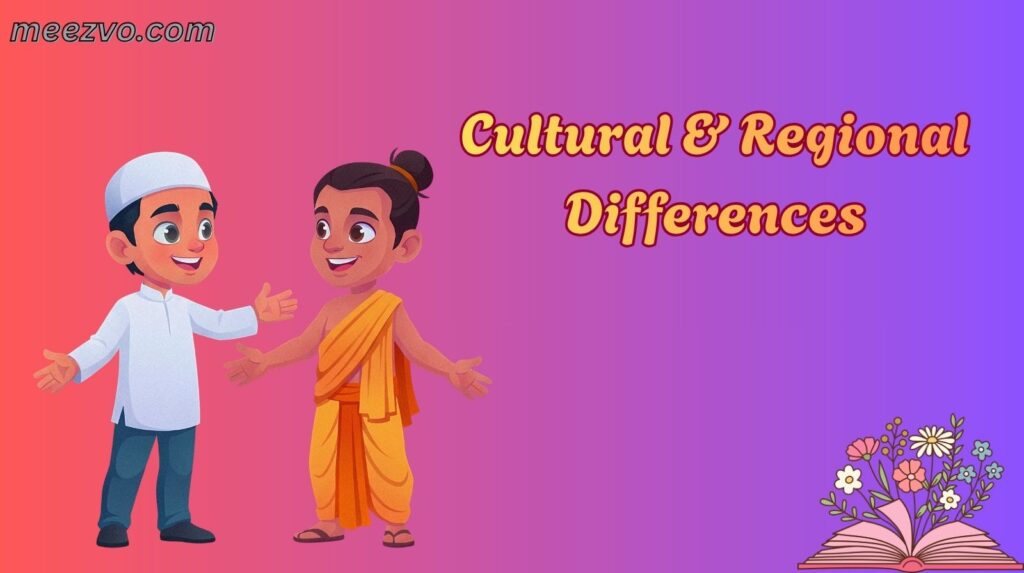 Cultural & Regional Differences