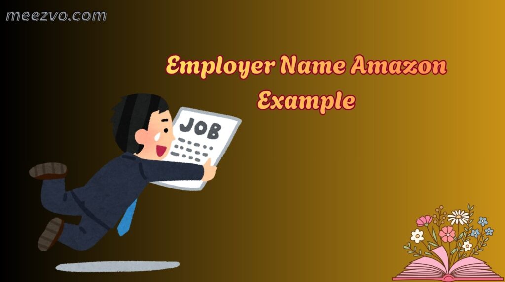 Employer Name Amazon Example