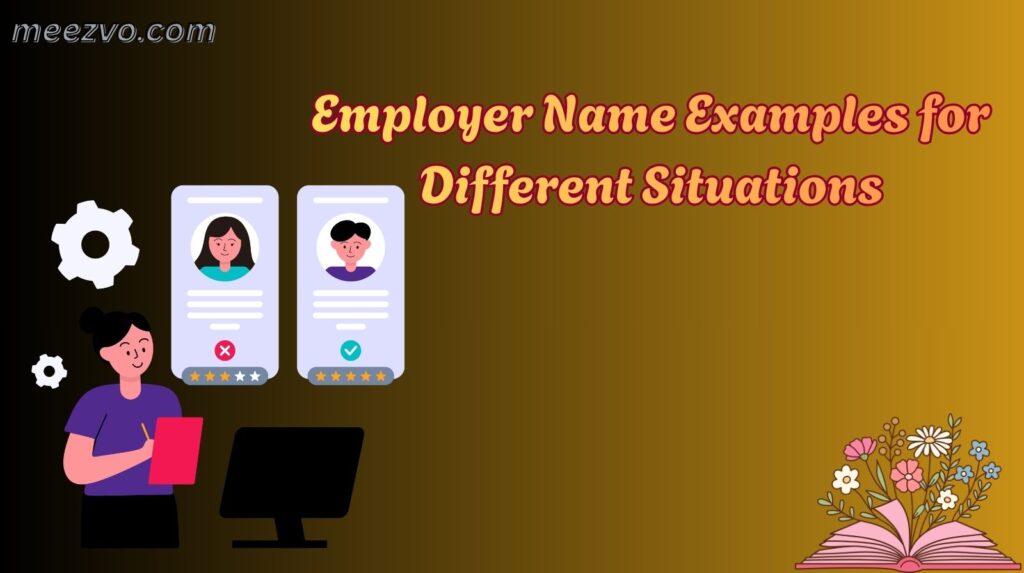 Employer Name Examples for Different Situations