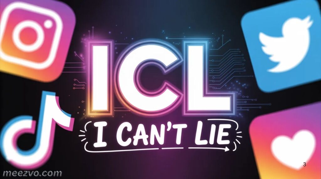 ICL Meaning on Social Media Platforms