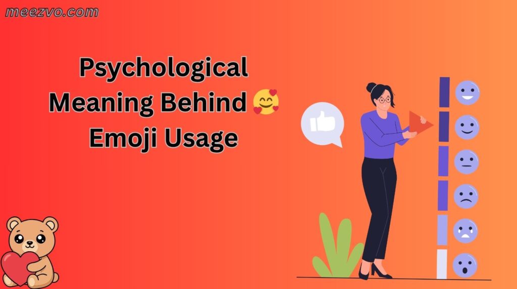 Psychological Meaning Behind 🥰 Emoji Usage