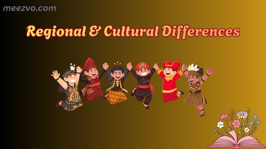 Regional & Cultural Differences