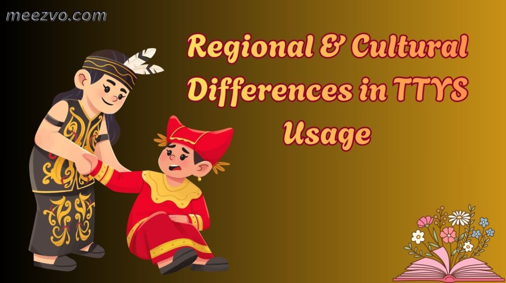 Regional & Cultural Differences in TTYS Usage