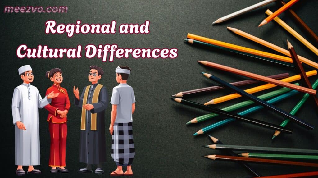 Regional and Cultural Differences