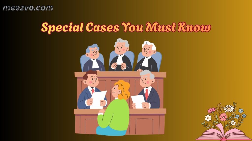 Special Cases You Must Know