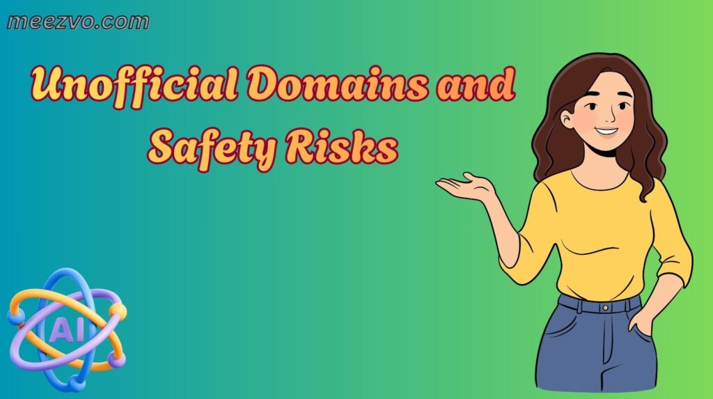 Unofficial Domains and Safety Risks