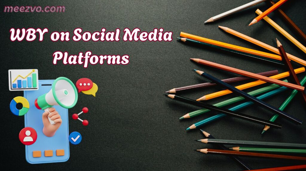 WBY on Social Media Platforms