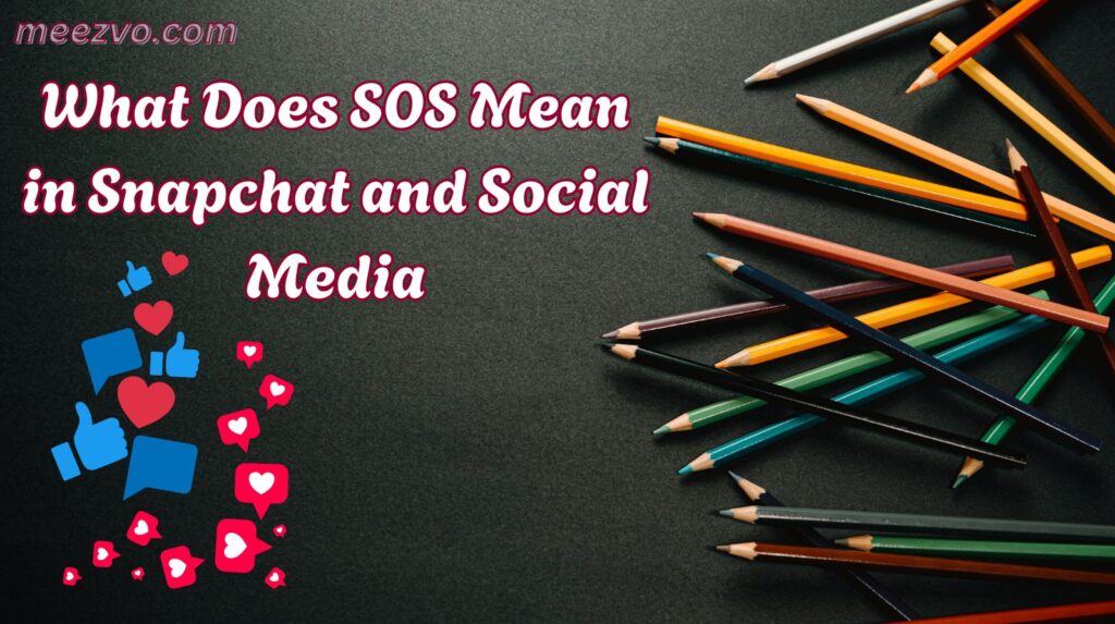 What Does SOS Mean in Snapchat and Social Media