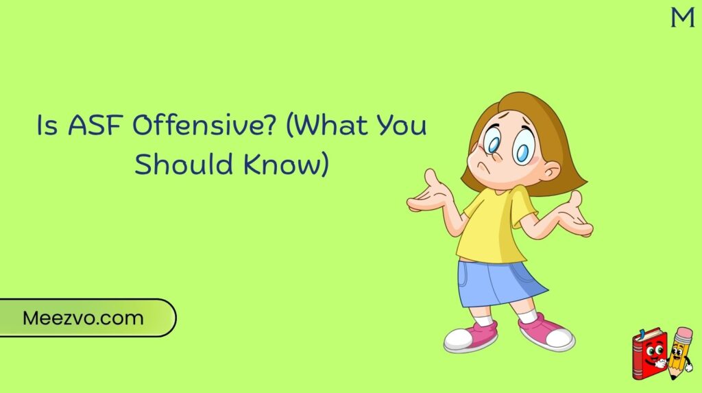 Is ASF Offensive? (What You Should Know)