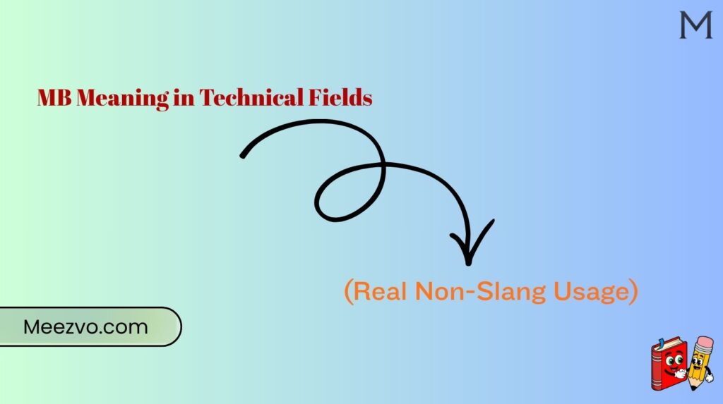 MB Meaning in Technical Fields (Real Non-Slang Usage)
