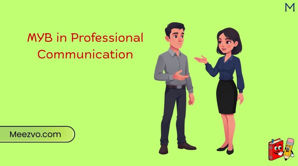 MYB in Professional Communication