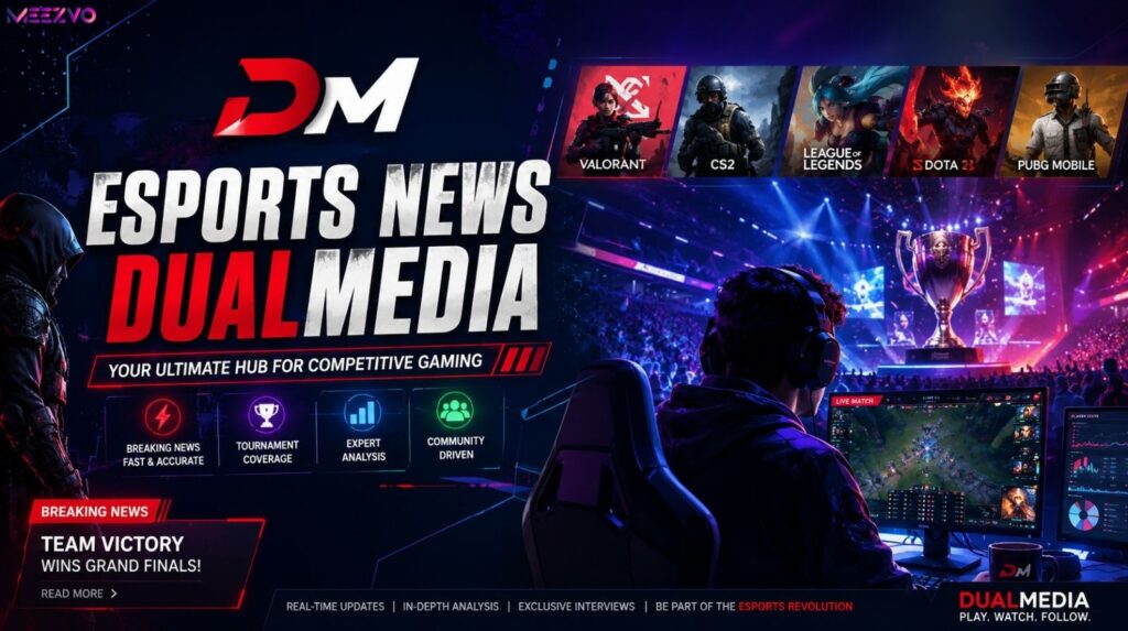🎮 Esports News DualMedia: The Future Hub Of Competitive Gaming Updates And Real-Time Esports Coverage